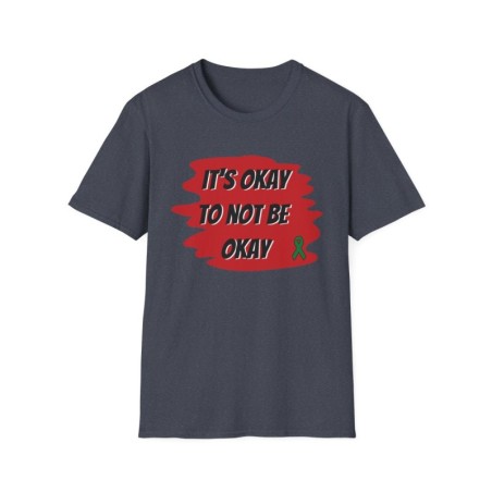 Unisex Softstyle T-Shirt - Its Okay to Not Be Okay Motivational Tee, Comfort Wear, Casual Top, Gift for Mental Health Awareness